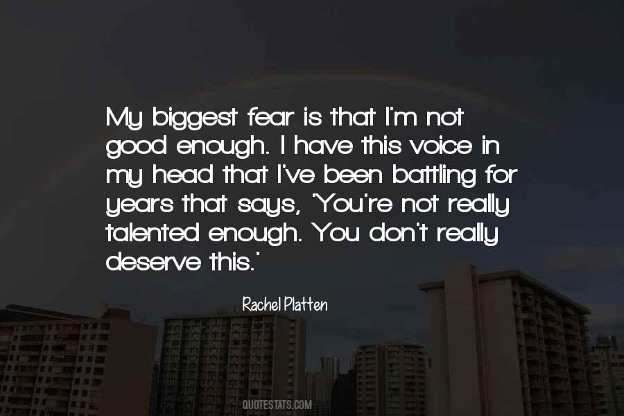 Not Good Enough For You Quotes #1847911