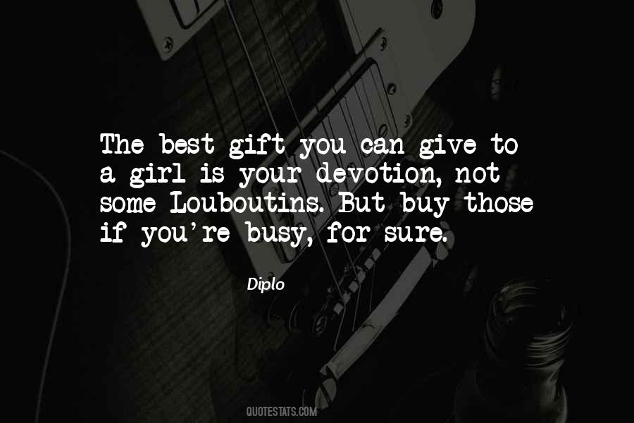 You Give Your Best Quotes #440807
