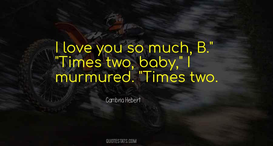 I Love You So Much Baby Quotes #1115761