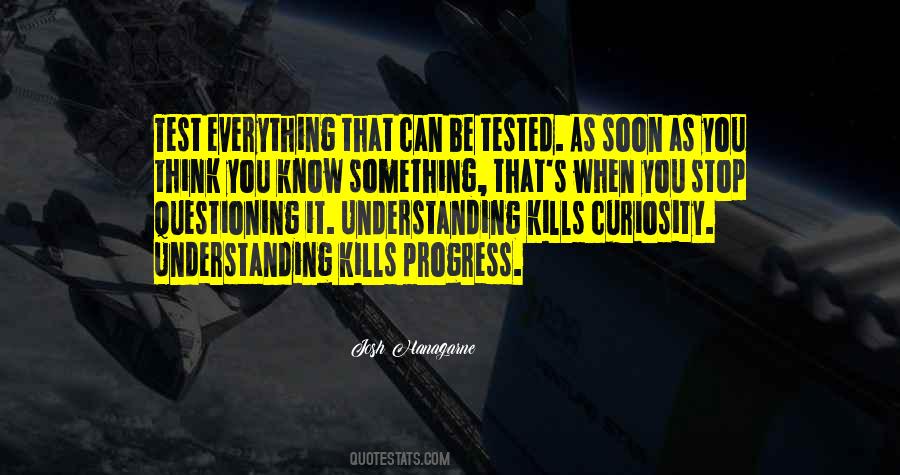 When You Think You Know Everything Quotes #1383549