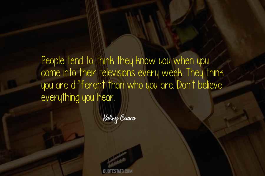 When You Think You Know Everything Quotes #1424199