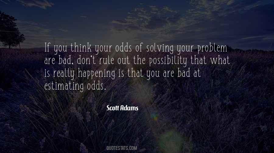 What You Think Is What You Are Quotes #331153