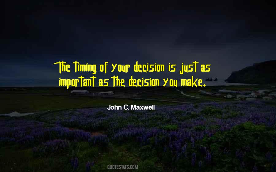 Make Your Decision Quotes #1627536