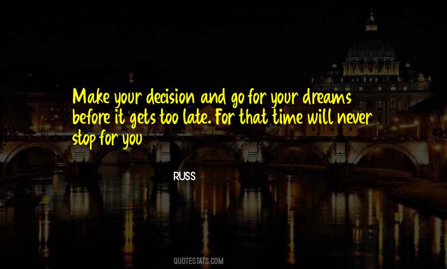 Make Your Decision Quotes #432924