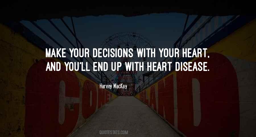 Make Your Decision Quotes #434169