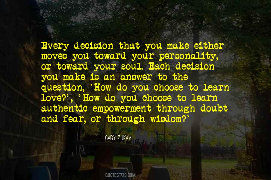 Make Your Decision Quotes #738404