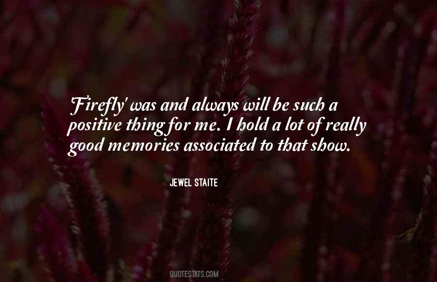 Hold On To Good Memories Quotes #308390