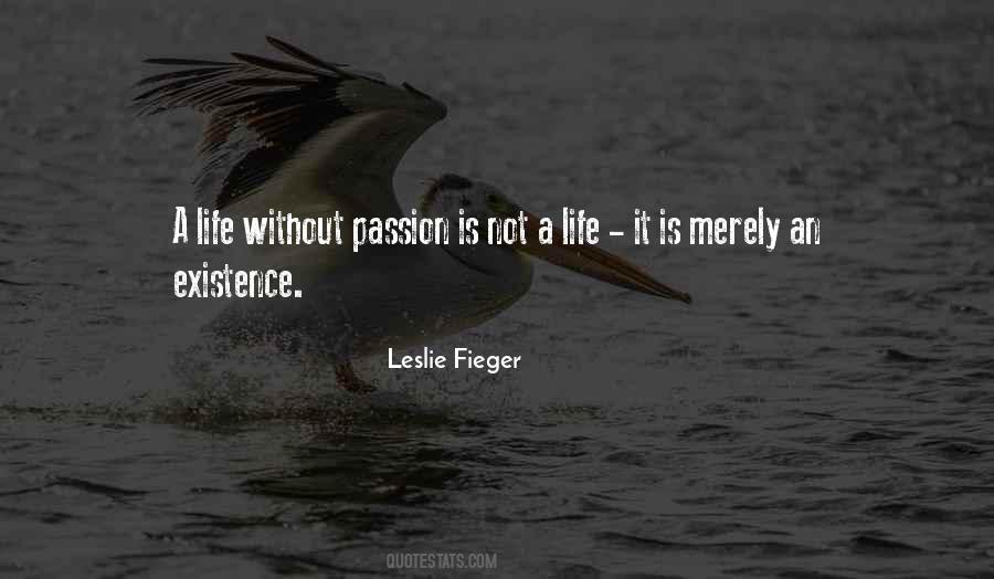 Life Without Passion Quotes #159212