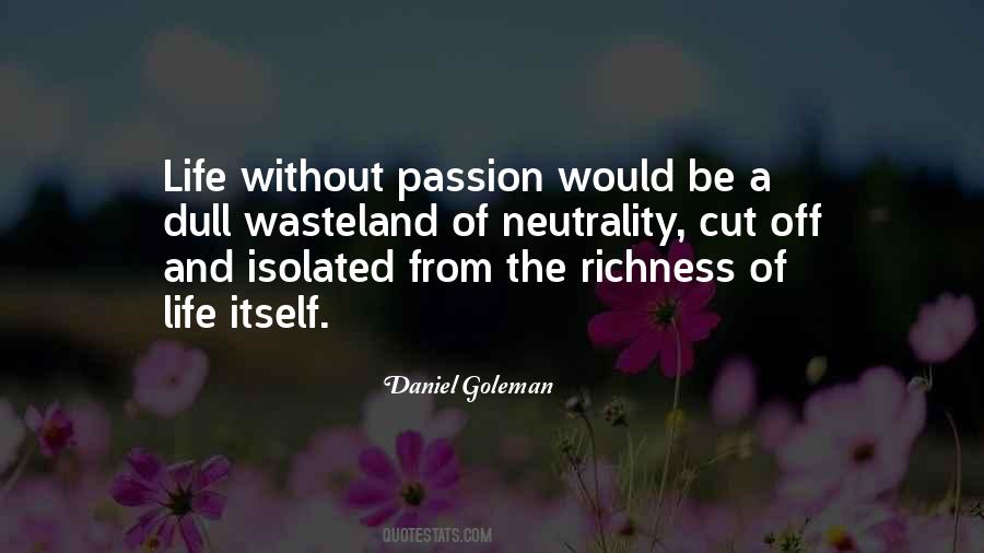 Life Without Passion Quotes #815516
