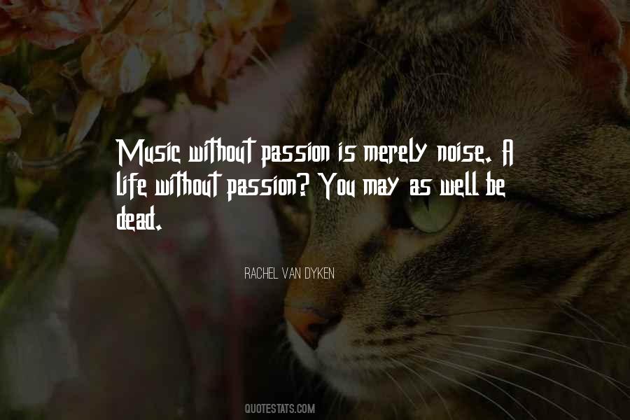 Life Without Passion Quotes #854630