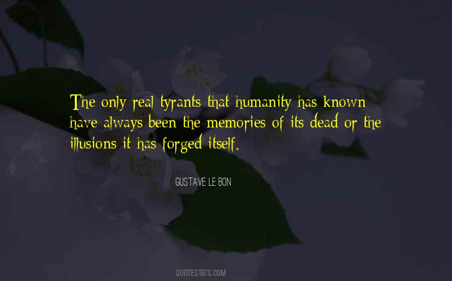 Tyrants Humanity Quotes #1216181