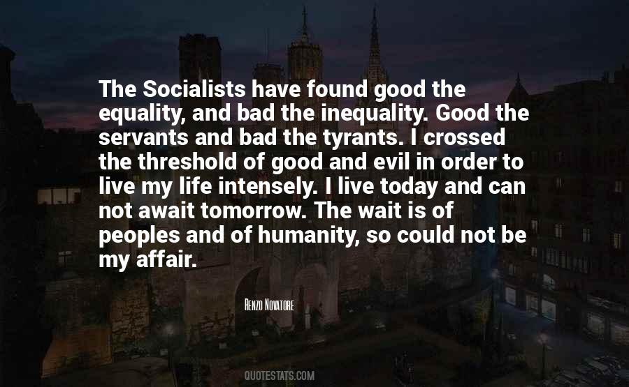 Tyrants Humanity Quotes #231094