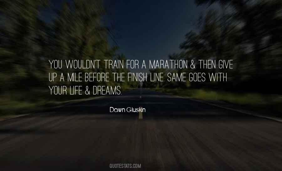 Quotes About The Finish Line #1053896