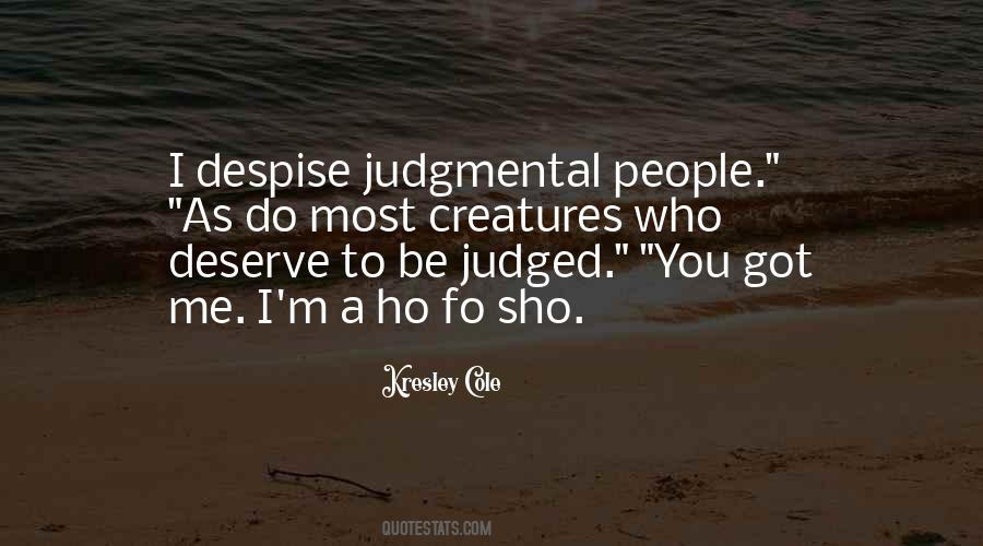 I Despise You Quotes #1346605