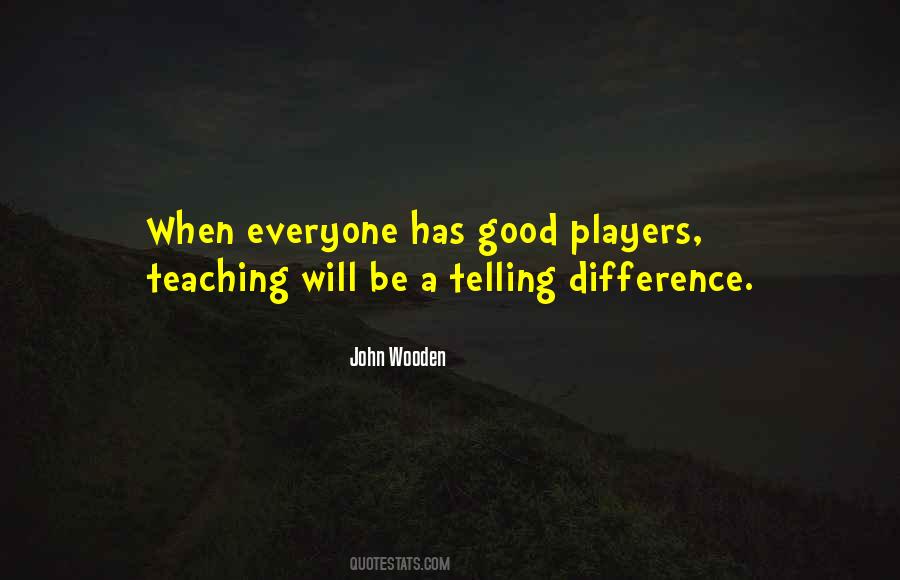 A Good Teaching Quotes #1852293