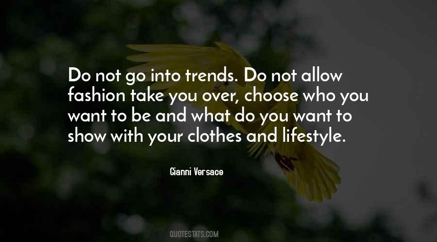 Choose Who You Want To Be Quotes #435712