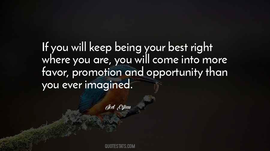 Opportunity Will Come Quotes #1544491