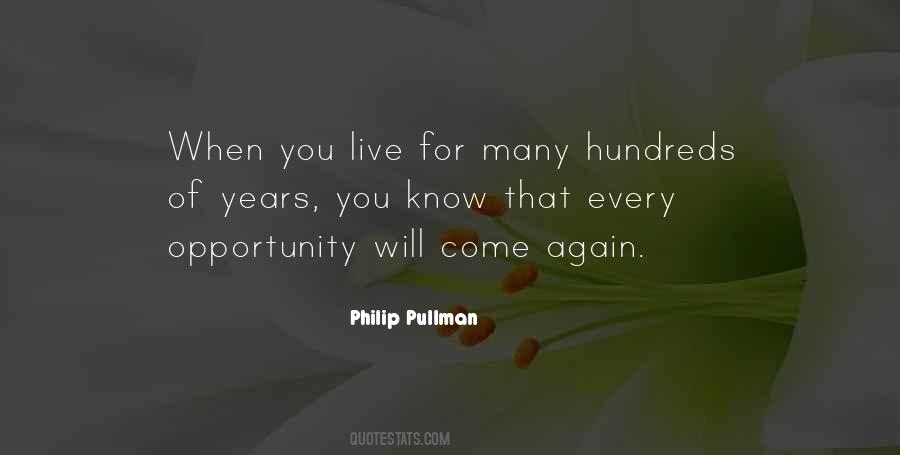 Opportunity Will Come Quotes #976421