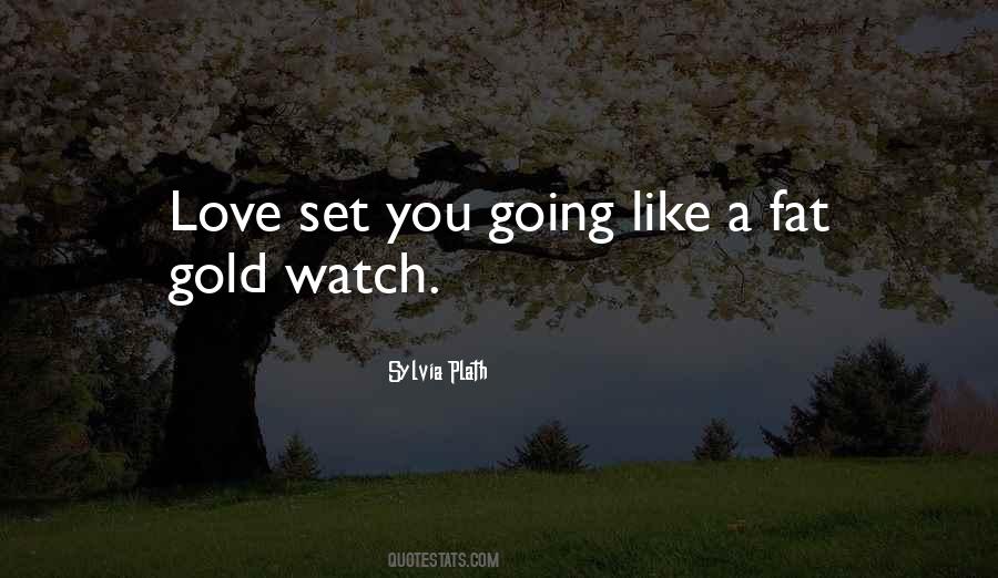 Gold Watch Quotes #1412493