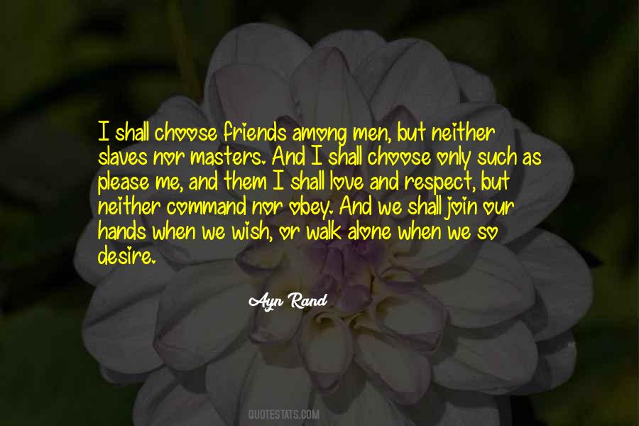 We Choose Our Friends Quotes #1828784