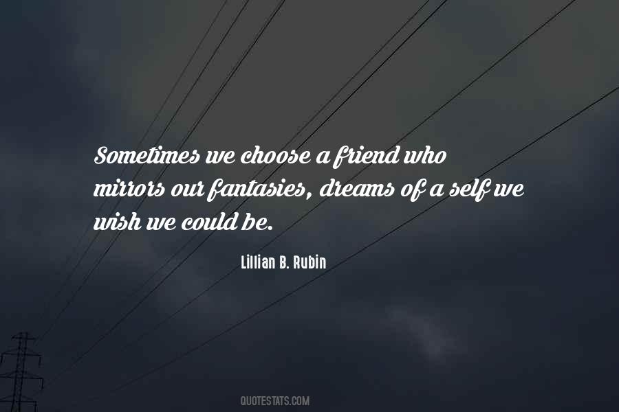 We Choose Our Friends Quotes #1859437