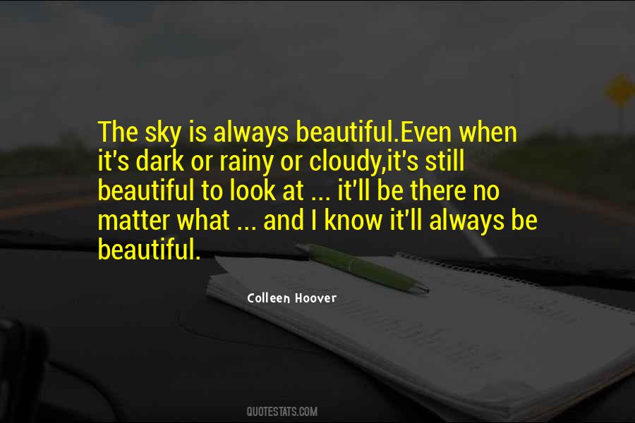Always Look To The Sky Quotes #1230969