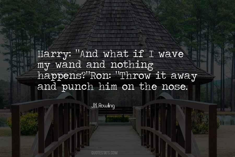 Throw It Away Quotes #490455