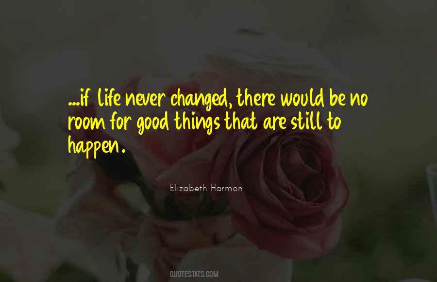 For Change To Happen Quotes #1670255