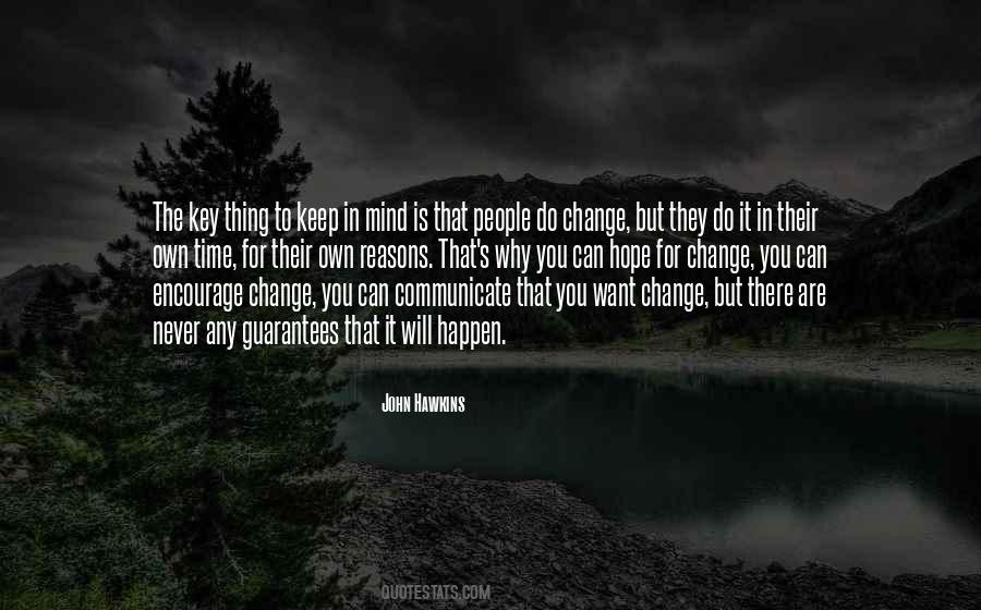 For Change To Happen Quotes #520210