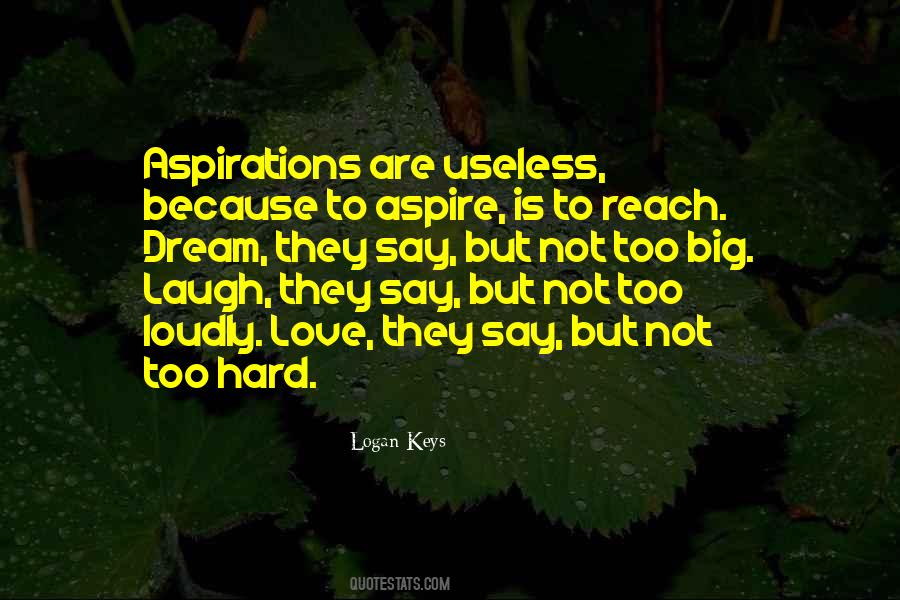 They Say Love Is Quotes #1445472
