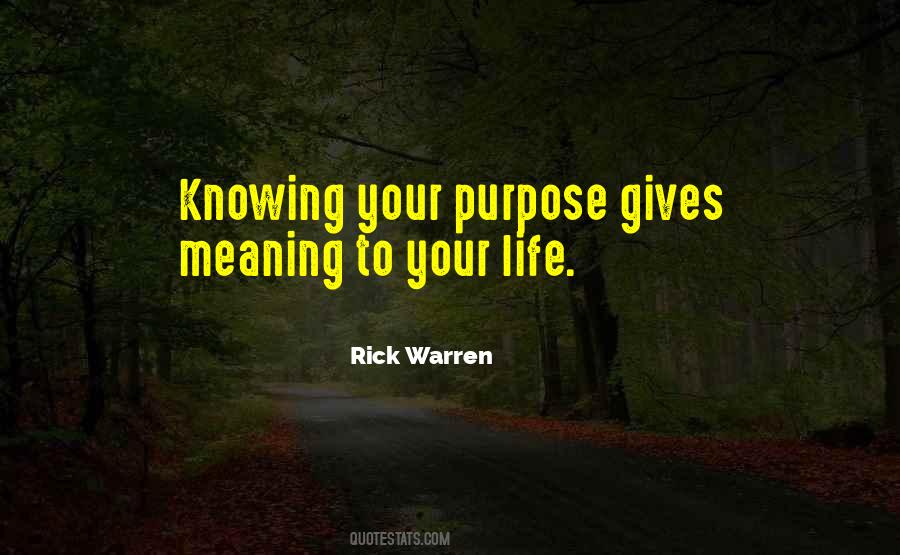 Purpose Is What Gives Life A Meaning Quotes #1582412