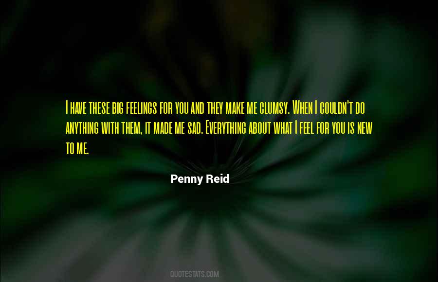 Feel Sad You Quotes #1771975