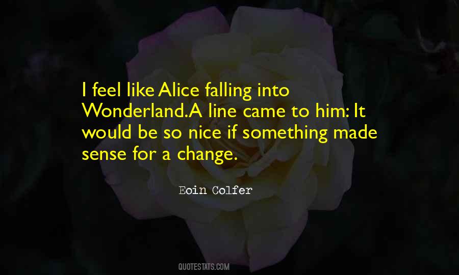 Nice Line Quotes #1828968