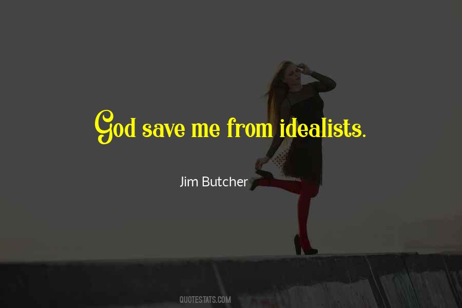 Quotes About God Save Me #1842542