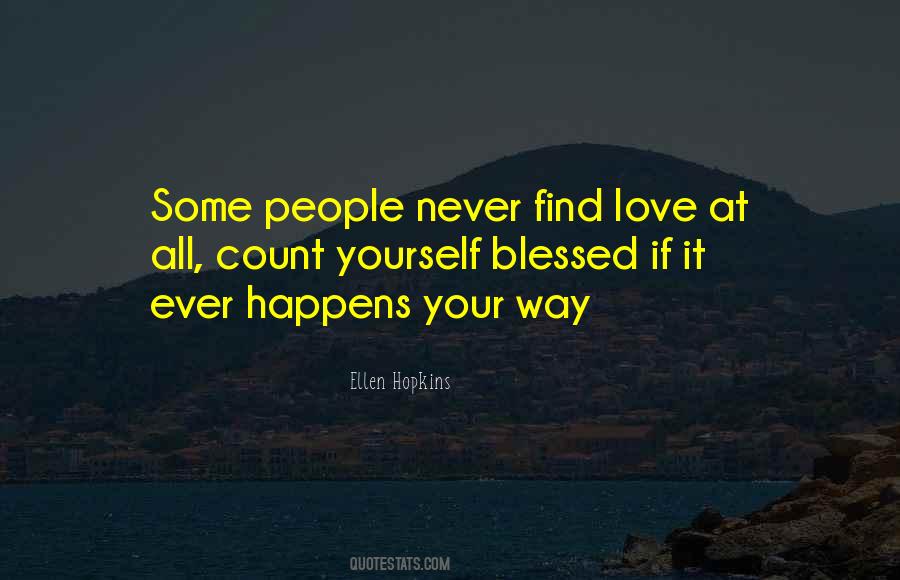 Never Find Love Quotes #1855021