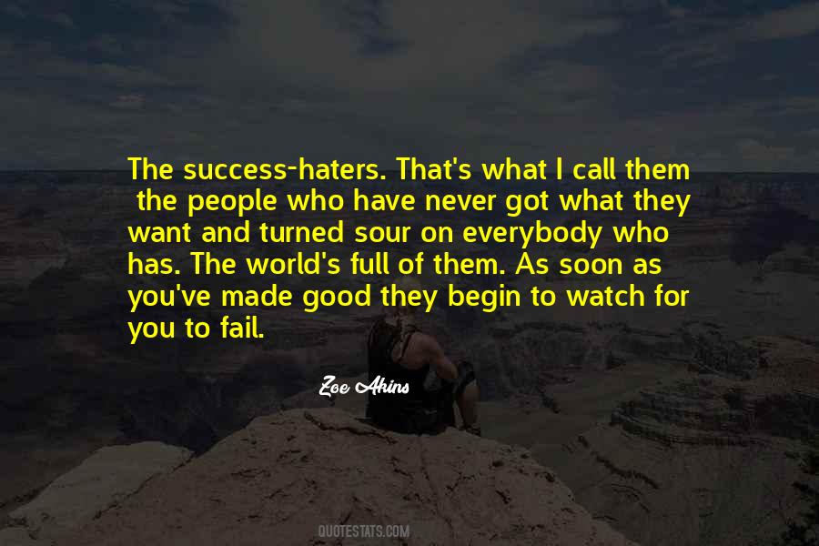 World Full Of Haters Quotes #1283589