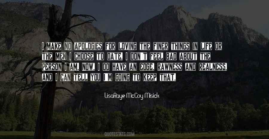 Quotes About The Finer Things In Life #593163