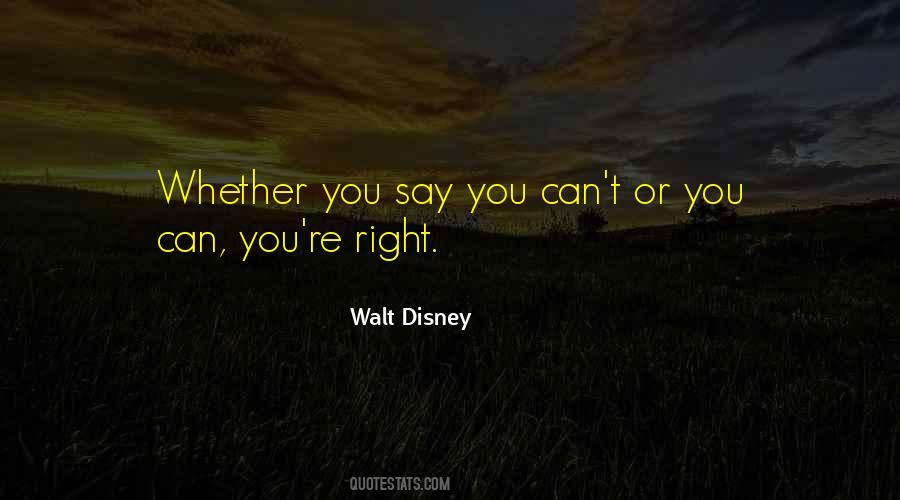 Whether You Say You Can Quotes #1615319