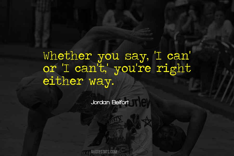 Whether You Say You Can Quotes #1654997