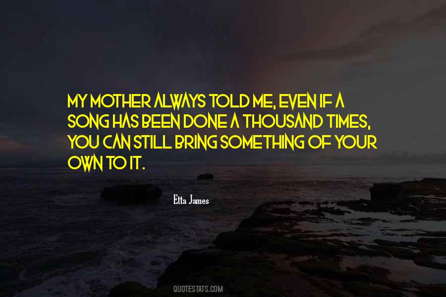 Mother Song Quotes #1237660