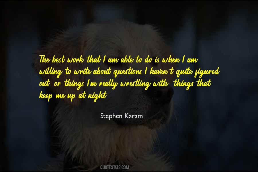 Things That Keep Me Up At Night Quotes #236833