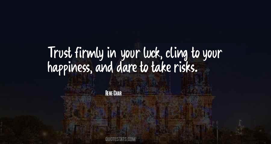 Happiness And Trust Quotes #1686112