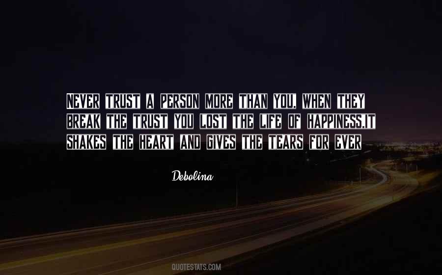 Happiness And Trust Quotes #1771852