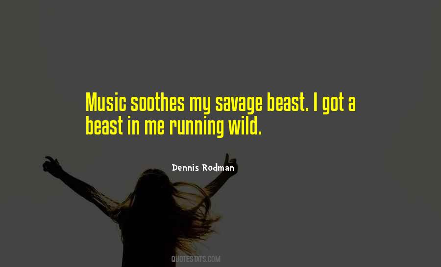 Savage Music Quotes #1748895