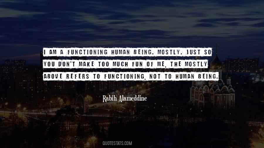Just A Human Being Quotes #1502180