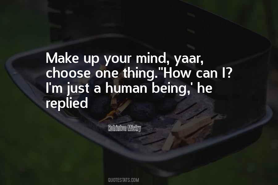 Just A Human Being Quotes #764130