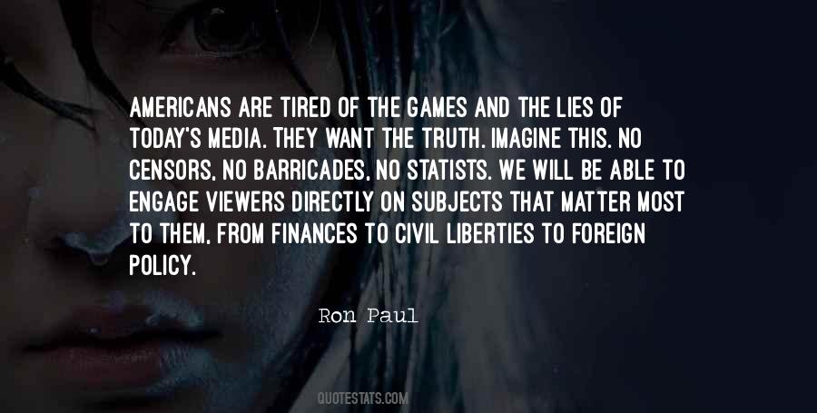 Tired Of The Games Quotes #1878836