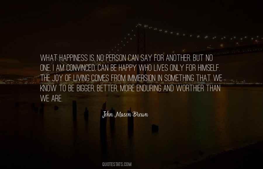 Be The Better Person Quotes #1166903