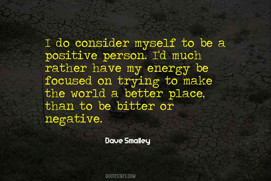 Be The Better Person Quotes #1471968