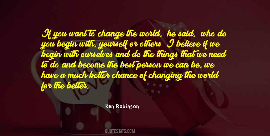 Be The Better Person Quotes #1593452